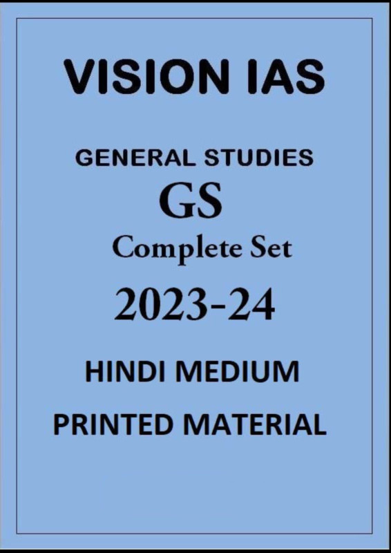 VISION IAS GENERAL STUDIES PRINTED MATERIAL HINDI MEDIUM 2023-24