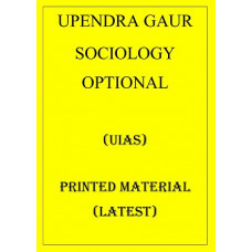 SOCIOLOGY PRINTED MATERIAL UPENDRA GAUR UIAS