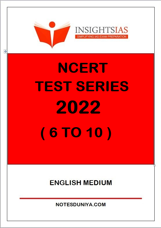 INSIGHT IAS NCERT TEST SERIES 6 TO 10 ENGLISH MEDIUM 2022