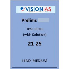 Vision Ias prelims papers 21 to 25 HINDI MEDIUM