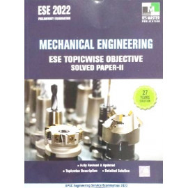 ESE 2022 - MECHANICAL ENGINEERING ESE TOPICWISE OBJECTIVE SOLVED PAPER ...