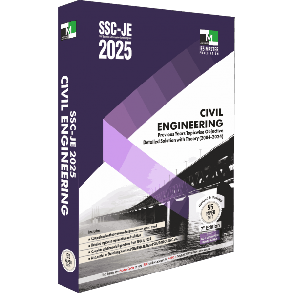 SSC-JE 2025 CIVIL ENGINEERING PREVIOUS YEARS TOPIC WISE OBJECTIVE DETAILED SOLUTION WITH THEORY IES MASTER