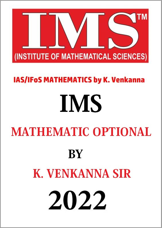 MATHEMATICS OPTIONAL K VENKANNA SIR IMS 2022